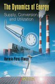 The Dynamics of Energy (eBook, ePUB) The Dynamics of Energy (eBook, ePUB)