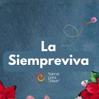 La Siempre Viva (Narrar Para Sanar, #1) (eBook, ePUB)