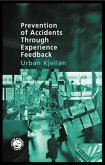 Prevention of Accidents Through Experience Feedback (eBook, ePUB)