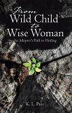 From Wild Child to Wise Woman (eBook, ePUB)