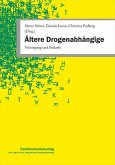 Ältere Drogenabhängige (eBook, PDF) Ältere Drogenabhängige (eBook, PDF)
