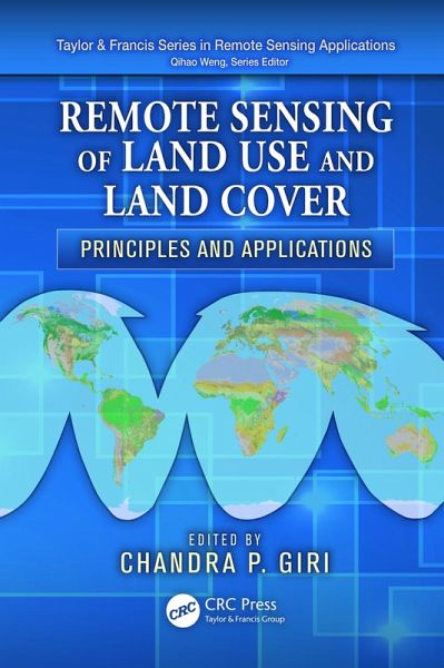 Remote Sensing of Land Use and Land Cover (eBook, ePUB) Remote Sensing of Land Use and Land Cover (eBook, ePUB)