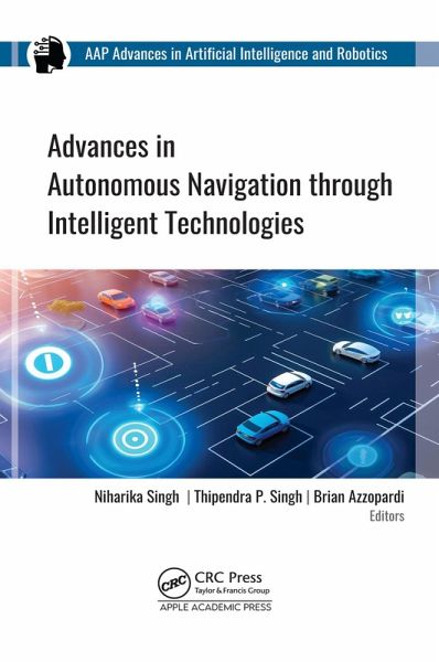 Advances in Autonomous Navigation through Intelligent Technologies (eBook, PDF)