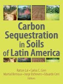 Carbon Sequestration in Soils of Latin America (eBook, ePUB) Carbon Sequestration in Soils of Latin America (eBook, ePUB)