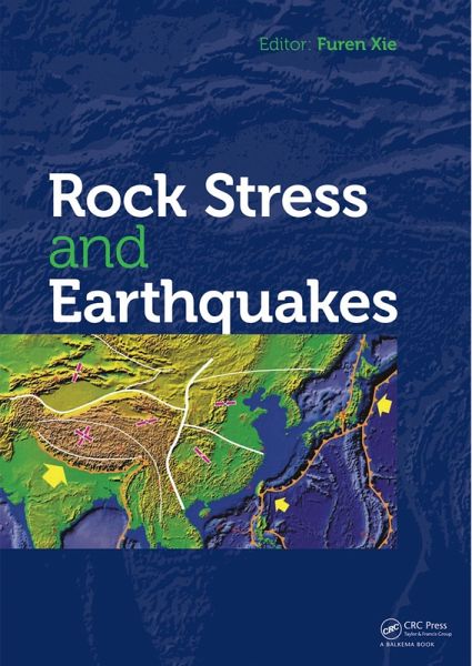 Rock Stress and Earthquakes (eBook, ePUB) Rock Stress and Earthquakes (eBook, ePUB)