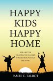 Happy Kids Happy Home (eBook, ePUB)