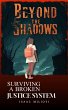 Beyond the Shadows: Surviving a Broken... - Bild 1