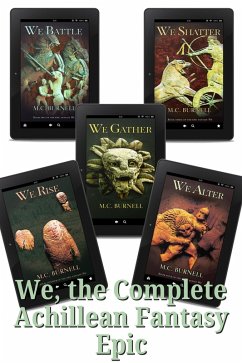 We, the Complete Achillean Fantasy Epic (eBook, ePUB) - Burnell, M. C.