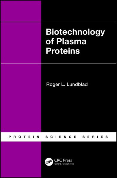 Biotechnology of Plasma Proteins (eBook, ePUB) Biotechnology of Plasma Proteins (eBook, ePUB)