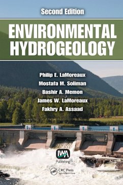 Environmental Hydrogeology (eBook, ePUB) - Lamoreaux, Philip E.; Lamoreaux, James W.; Soliman, Mostafa M.; Memon, Bashir A.; Assaad, Fakhry A.