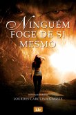 Ninguém Foge de Si Mesmo (eBook, ePUB)