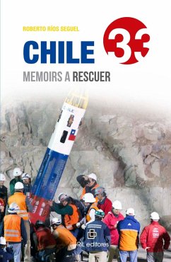 Chile 33: memoirs a rescuer (eBook, ePUB) Cover Chile 33: memoirs a rescuer (eBook, ePUB)