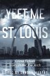 Yeet Me In St. Louis: Crime Fiction... - Bild 1