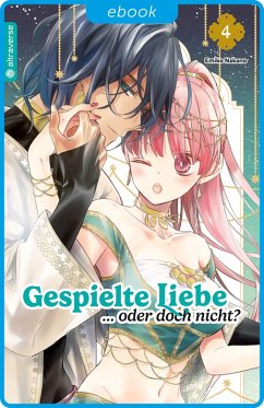 Gespielte Liebe ... oder doch nicht? 04 (eBook, ePUB) - Nakano, Emiko