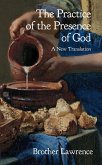 The Practice of the Presence of God (eBook, ePUB) The Practice of the Presence of God (eBook, ePUB)