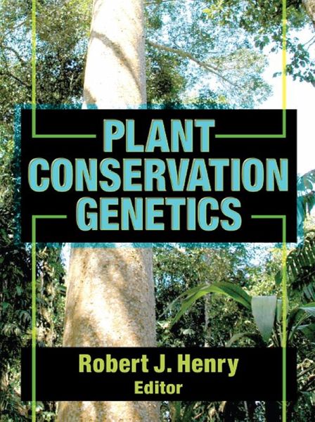 Plant Conservation Genetics (eBook, ePUB)