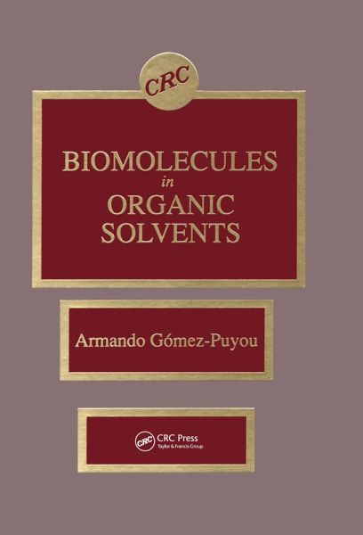 Biomolecules in Organic Solvents (eBook, PDF) Biomolecules in Organic Solvents (eBook, PDF)