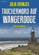 Tauchermord auf Wangerooge.... - Bild 1