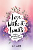 Love Without Limits: Redefining Relationships for a Modern World (eBook, ePUB)