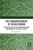 The Embarrassment of Being Human (eBook, ePUB)