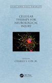 Cellular Therapy for Neurological Injury (eBook, ePUB) Cellular Therapy for Neurological Injury (eBook, ePUB)