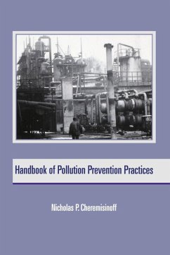 Handbook of Pollution Prevention Practices (eBook, ePUB) - Cheremisinoff, Nicholas P.