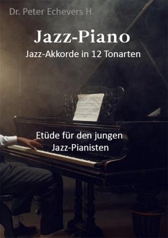 Jazz Piano Jazz-Akkorde in 12 Tonarten (eBook, ePUB) - Helfenritter, Heinz Peter Echevers