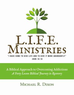 L.I.F.E. Ministries (eBook, ePUB) - Dixon, Michael R.