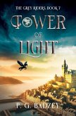 Tower of Light (The Grey Riders, #7) (eBook, ePUB) Tower of Light (The Grey Riders, #7) (eBook, ePUB)
