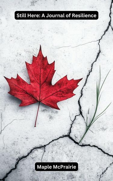 Still Here: A Journal of Resilience (eBook, ePUB)