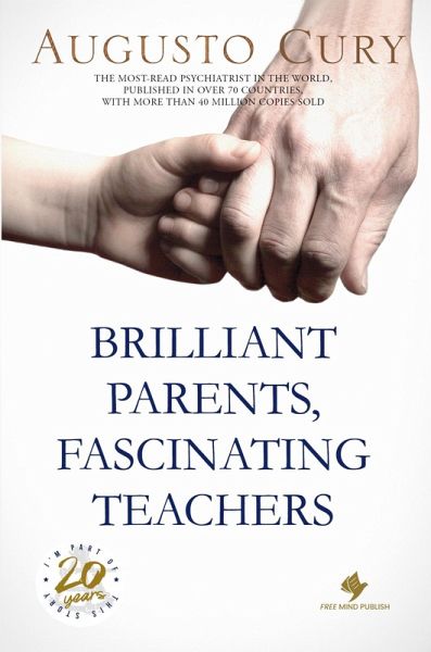 Brilliant Parents, Fascinating Teachers (eBook, ePUB) Brilliant Parents, Fascinating Teachers (eBook, ePUB)
