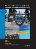 Advances in Pavement Design through Full-scale Accelerated Pavement Testing (eBook, ePUB)