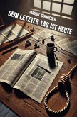 Dein letzter Tag ist heute (eBook, ePUB)