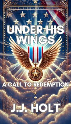 Cover Under His Wings: A Call To Redemption (eBook, ePUB)
