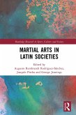 Martial Arts in Latin Societies (eBook, PDF)