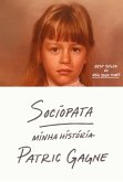 Sociopata: minha história - A autobiografia de uma sociopata do século XXI (eBook, ePUB) Sociopata: minha história - A autobiografia de uma sociopata do século XXI (eBook, ePUB)