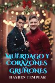 Muérdago y Corazones Gruñones (eBook, ePUB)