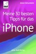 Meine 30 besten Tipps für das iPhone... - Bild 1