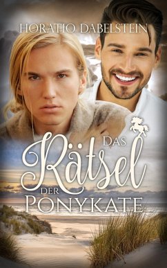 Das Rätsel der Ponykate (eBook, ePUB) - Dabelstein, Horatio; Rast, Tanja