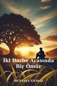 Cover Iki Darbe Arasinda Bir Ömür (eBook, ePUB)