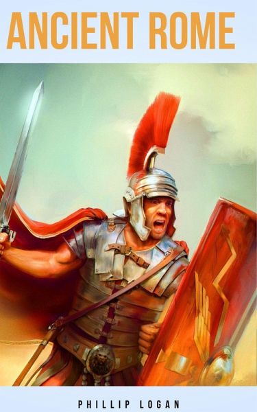 Ancient Rome (eBook, ePUB) Ancient Rome (eBook, ePUB)