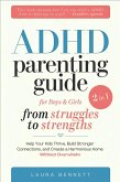 ADHD Parenting Guide for Boys & Girls (2 in 1): From Struggles to Strengths: Help Your Kids Thrive, Build Stronger Connections, and Create a Harmonious Home Without Overwhelm (eBook, ePUB) ADHD Parenting Guide for Boys & Girls (2 in 1): From Struggles to Strengths: Help Your Kids Thrive, Build Stronger Connections, and Create a Harmonious Home Without Overwhelm (eBook, ePUB)