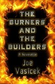 The Burners and the Builders (Short Story Singles) (eBook, ePUB) The Burners and the Builders (Short Story Singles) (eBook, ePUB)