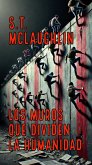 Los Muros que Dividen la Humanidad (eBook, ePUB) Los Muros que Dividen la Humanidad (eBook, ePUB)