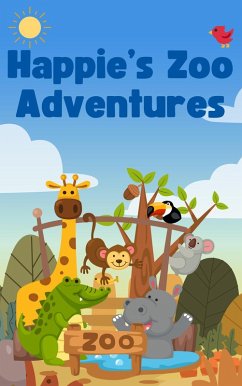 Happie's Zoo Adventures (eBook, ePUB) - Hoban, Evelyn