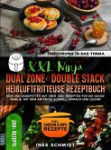XXL Ninja Dual Zone & Double Stack Heißluftfritteuse Rezeptbuch (eBook, ePUB)