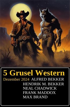 Cover 5 Grusel Western Dezember 2024 (eBook, ePUB)