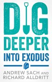 Dig Deeper into Exodus (eBook, ePUB)