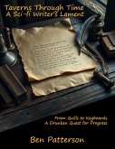 Taverns Through Time: A Sci-fi Writer's Lament (eBook, ePUB)