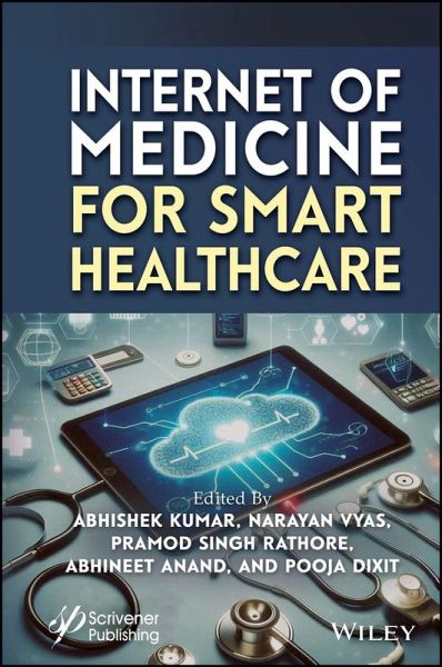 Internet of Medicine for Smart Healthcare (eBook, PDF) Internet of Medicine for Smart Healthcare (eBook, PDF)